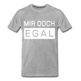 Mir Doch Egal - Männer Premium T-Shirt - Grau meliert