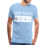 Mir Doch Egal - Männer Premium T-Shirt - Sky