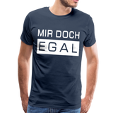 Mir Doch Egal - Männer Premium T-Shirt - Navy