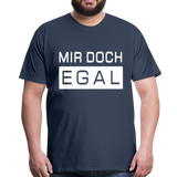 Mir Doch Egal - Männer Premium T-Shirt - Navy