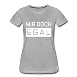 Mir Doch Egal - Frauen Premium T-Shirt - Grau meliert