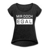 Mir Doch Egal - Frauen T-Shirt mit gerollten Ärmeln - Schwarz meliert