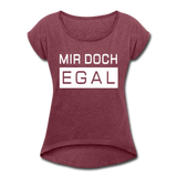 Mir Doch Egal - Frauen T-Shirt mit gerollten Ärmeln - Bordeauxrot meliert