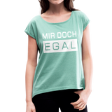 Mir Doch Egal - Frauen T-Shirt mit gerollten Ärmeln - Minze meliert