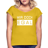 Mir Doch Egal - Frauen T-Shirt mit gerollten Ärmeln - Senfgelb