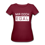 Mir Doch Egal - Frauen Bio-T-Shirt von Stanley & Stella - Burgunderrot