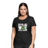 Schlau wie Schlange - Frauen Premium T-Shirt - Schwarz