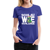 Schlau wie Schlange - Frauen Premium T-Shirt - Königsblau