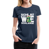 Schlau wie Schlange - Frauen Premium T-Shirt - Navy