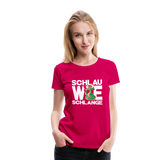 Schlau wie Schlange - Frauen Premium T-Shirt - dunkles Pink