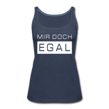 Mir Doch Egal - Frauen Premium Tank Top - Navy