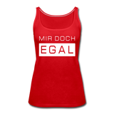 Mir Doch Egal - Frauen Premium Tank Top - Rot