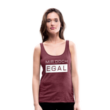 Mir Doch Egal - Frauen Premium Tank Top - Bordeauxrot meliert