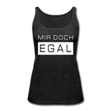 Mir Doch Egal - Frauen Premium Tank Top - Anthrazit