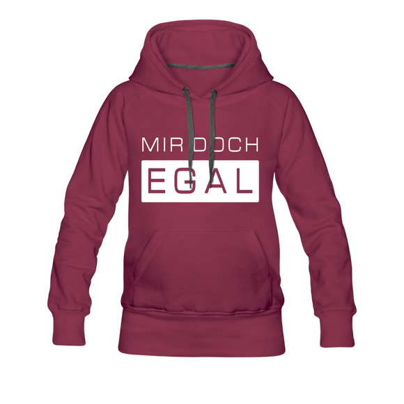 Mir Doch Egal - Frauen Premium Hoodie - Bordeaux