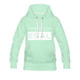 Mir Doch Egal - Frauen Premium Hoodie - helles Mintgrün