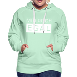 Mir Doch Egal - Frauen Premium Hoodie - helles Mintgrün