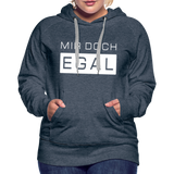 Mir Doch Egal - Frauen Premium Hoodie - Jeansblau