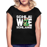 Schlau wie Schlange - Frauen T-Shirt mit gerollten Ärmeln - Schwarz