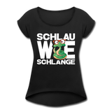 Schlau wie Schlange - Frauen T-Shirt mit gerollten Ärmeln - Schwarz