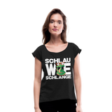 Schlau wie Schlange - Frauen T-Shirt mit gerollten Ärmeln - Schwarz