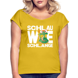 Schlau wie Schlange - Frauen T-Shirt mit gerollten Ärmeln - Senfgelb