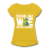 Schlau wie Schlange - Frauen T-Shirt mit gerollten Ärmeln - Senfgelb