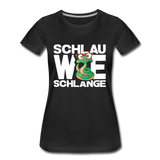 Schlau wie Schlange - Frauen Premium Bio T-Shirt - Schwarz