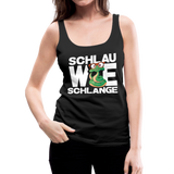 Schlau wie Schlange - Frauen Premium Tank Top - Schwarz