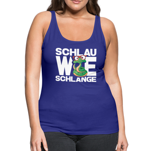 Schlau wie Schlange - Frauen Premium Tank Top - Königsblau