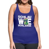 Schlau wie Schlange - Frauen Premium Tank Top - Königsblau