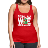 Schlau wie Schlange - Frauen Premium Tank Top - Rot