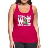 Schlau wie Schlange - Frauen Premium Tank Top - dunkles Pink