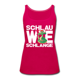 Schlau wie Schlange - Frauen Premium Tank Top - dunkles Pink