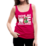 Schlau wie Schlange - Frauen Premium Tank Top - dunkles Pink