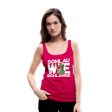 Schlau wie Schlange - Frauen Premium Tank Top - dunkles Pink