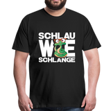 Schlau wie Schlannge - Männer Premium T-Shirt - Schwarz