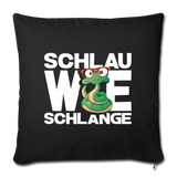 Schlau wie Schlange - Sofakissen mit Füllung 44 x 44 cm - Schwarz