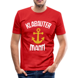 KlabauterMANN - Männer Slim Fit T-Shirt - Rot