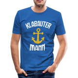 KlabauterMANN - Männer Slim Fit T-Shirt - Königsblau