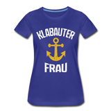 KlabauterFRAU - Frauen Premium T-Shirt - Königsblau