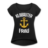 KlabauterFRAU - Frauen T-Shirt mit gerollten Ärmeln - Schwarz