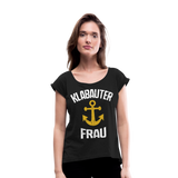 KlabauterFRAU - Frauen T-Shirt mit gerollten Ärmeln - Schwarz