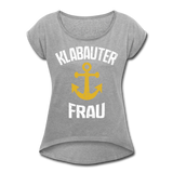 KlabauterFRAU - Frauen T-Shirt mit gerollten Ärmeln - Grau meliert