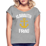 KlabauterFRAU - Frauen T-Shirt mit gerollten Ärmeln - Grau meliert