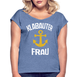 KlabauterFRAU - Frauen T-Shirt mit gerollten Ärmeln - Denim meliert