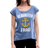 KlabauterFRAU - Frauen T-Shirt mit gerollten Ärmeln - Denim meliert