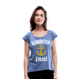 KlabauterFRAU - Frauen T-Shirt mit gerollten Ärmeln - Denim meliert