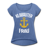 KlabauterFRAU - Frauen T-Shirt mit gerollten Ärmeln - Denim meliert