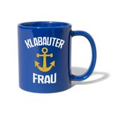 KlabauterFRAU - Tasse einfarbig - Royalblau